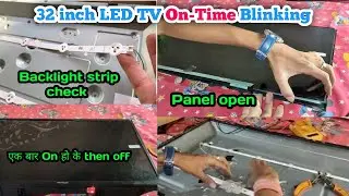 Led Tv On-time Blinking Problem | 32inch Led Tv Backlight Problem | ElectroWork