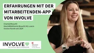 Chantal Brauchli &uuml;ber Involve - Die Schweizer App f&uuml;r Mitarbeitende