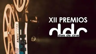 XII PREMIOS D&Iacute;AS DE CINE