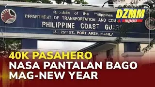 Over 40K passengers flock to ports ahead of New Year | DZMM Teleradyo (31 December 2025)