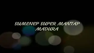 Sumenep super mantap