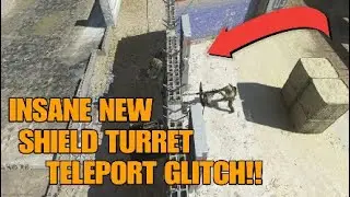 INANE NEW SHIELD TURRET TELEPORT GLITCH METHOD!!!