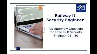Top 10 Railway It Security Engineer Interview Questions and Answers For 2025 | Part 03