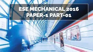 #engineeringservicesexam #ese mechanical 2016 paper -1 part-01 🤙💪#ese preparation #exam success -#