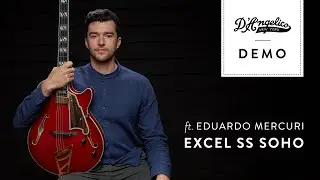 Excel SS Soho Demo with Eduardo Mercuri | D'Angelico Guitars