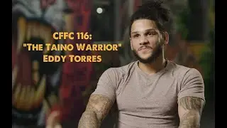 Eddy Torres Interview: CFFC 116, Reaching the UFC, Team Taino MMA & The Taino Warrior