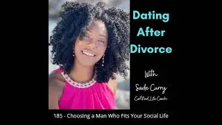 185. Choosing a Man Who Fits Your Social Life
