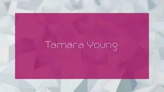 Tamara Young - appearance