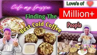 Haryana Famous Best Cafe☕️🍵🥧🧁🍰🎂🍪🍩🍨🍧☕️🥛 | Cafe My Frappe Rohtak | Best Coffee in Rohtak