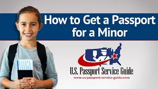 How to Get a Passport for a Minor