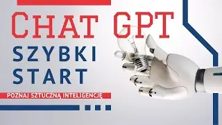 ChatGPT 🤖 jak rozpocząć korzystanie 🚀 szybki start