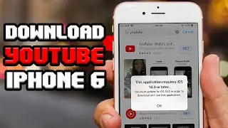 How to Install YouTube on Old iPhone 6/6 Plus/5s &ndash; iOS 12 & 13 Fix [2025]