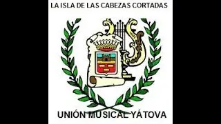 LA ISLA DE LAS CABEZAS CORTADAS. John Debney. UNIÓN MUSICAL YÁTOVA (VALENCIA)