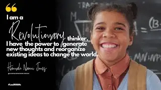 Hannah Naomi: Be A Revolutionary Thinker