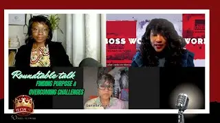 Boss Women Network Roundtable: Finding Purpose and Overcoming Challenges