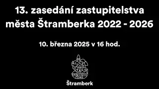 13. zasedání zastupitelstva města Štramberka ve volebním období 2022-2026