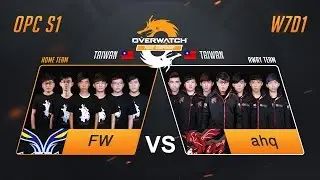 FW vs ahq | W7D1 Match 1 | OPC S1