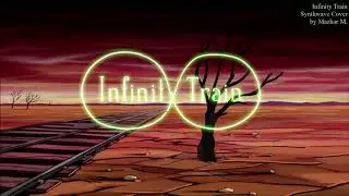Infinity Train Main Theme Synthwave Remix/Cover