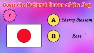 Guess the National Flower from the Country&rsquo;s Flag | Fun Quiz Challenge 🌸