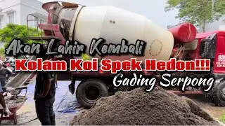 CALON SPEK HEDON‼️KOLAM 28 TON PAKAI RDF KC60 GADING SERPONG