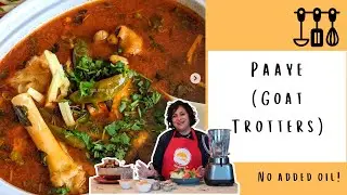 Paaye (Goat Trotters) Recipe | Instant Pot Recipe | One Pot Recipe | No Added Oil | (Burp)ees