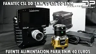 Fanatec CSL DD 5Nm vs 8Nm - Probamos la fuente alimentacion de 8Nm por 40 euros