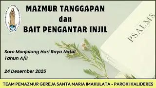 MAZMUR SORE MENJELANG HARI RAYA NATAL - TAHUN A/II
