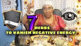 7 Herbs To Vanish Negative Energy