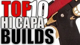 Top 10 Hi Capa Airsoft Builds - Amazing Airsoft Pistols!