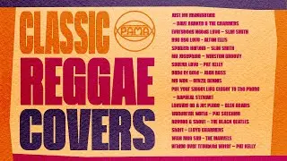 Classic Reggae Covers Mix - Band of Gold, Spanish Harlem, Wonderful World and more | Pama Records
