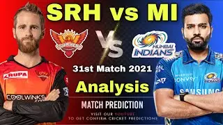 IPL 2021 Sunrisers Hyderabad vs Mumbai Indians 31st Match Prediction - SRH vs MI | Dream11 | Delhi