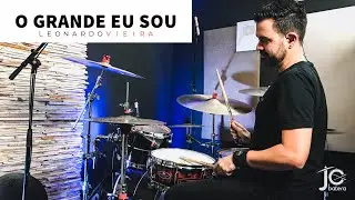 O GRANDE EU SOU - LEONARDO VIEIRA - JC Batera (DRUM COVER)