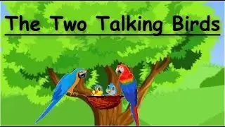 The Two Talking Birds | English Stories | Bedtime Story| Fairy Tales| Panchatantra