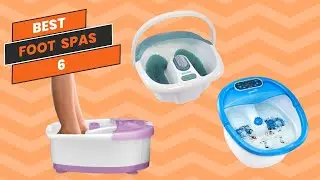 6 Best Foot Spas 2023 || #foot #spa #best_product #top