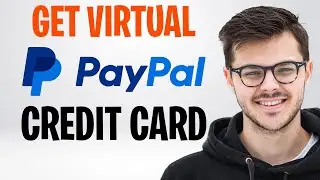How to Get a PayPal Virtual Card Online 2026 (How to Get PayPal Virtual Credit Card) ✅