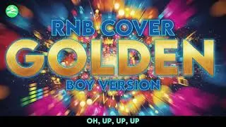 GOLDEN - Huntrix | RnB Cover (Boy Version) Zofify