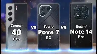 Tecno Camon 40 Pro vs Tecno Pova 7 5G vs Redmi Note 14 Pro 5G