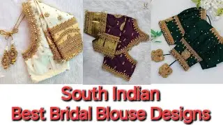 💝50+ Latest Bridal Blouse Designs/ South Indian Best Bridal Blouse Designs/ Trending Blouse Designs/