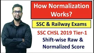 How normalisation works in SSC Exams| SSC CHSL 2019 Shift-wise data