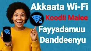 Akkata Karaa Salphaan Wifi Passwordi Hin Beekne Itti Hidhaatan Bara 2025