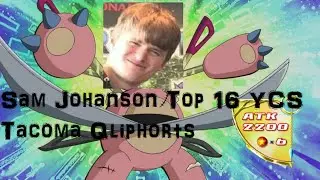 Sam Johanson Top 16 YCS Tacoma Qliphorts