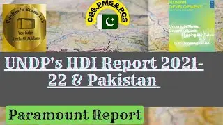 UNDP's HDI Report 2021-22 and Pakistan| Pakistan's Ranking in Different Indexes|Stats For CSS Exams|