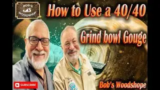 Using a 40/40 Grind Bowl Gouge