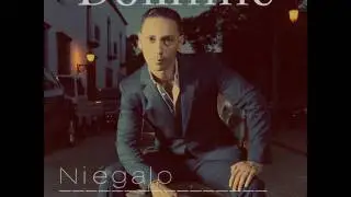 DOMINIC - NI&Eacute;GALO TODO -  ARREGLO : RICKY GONZ&Aacute;LEZ