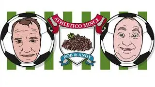 Athletico Mince Episode 23: RIP Kenny Pepper