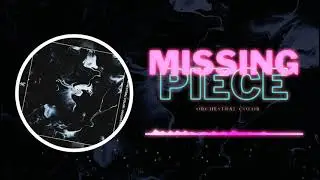 Orchestral Color - Missing Piece
