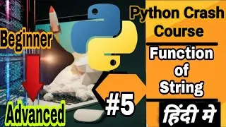 Python Crash Course  Part 5  Functions of String #Python #crashcourse #codingpanther #stringinpython