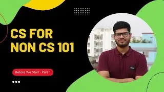 CS for Non CS 101 Part  - 1 (Bangla)