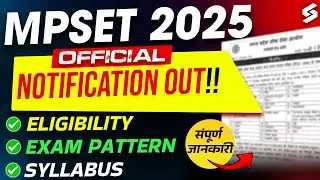 MP SET 2025 Notification Out | MP SET Application Form 2025 | MP SET Eligibility | MP SET 2025