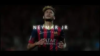 Neymar Jr ● Superhero ● Incredible Dribbles And Goals ||HD||